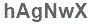 The text to enter in the texbox below is: hAgNwX