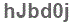 The text to enter in the texbox below is: hJbd0j