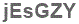 The text to enter in the texbox below is: jEsGZY