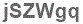 The text to enter in the texbox below is: jSZWgq