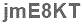 The text to enter in the texbox below is: jmE8KT