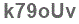 The text to enter in the texbox below is: k79oUv