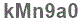 The text to enter in the texbox below is: kMn9a0