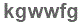 The text to enter in the texbox below is: kgwwfg
