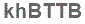 The text to enter in the texbox below is: khBTTB