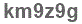 The text to enter in the texbox below is: km9z9g