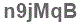 The text to enter in the texbox below is: n9jMqB