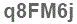 The text to enter in the texbox below is: q8FM6j