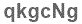 The text to enter in the texbox below is: qkgcNg