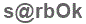 The text to enter in the texbox below is: s@rbOk