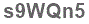 The text to enter in the texbox below is: s9WQn5