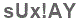 The text to enter in the texbox below is: sUx!AY