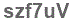 The text to enter in the texbox below is: szf7uV