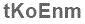 The text to enter in the texbox below is: tKoEnm