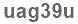The text to enter in the texbox below is: uag39u