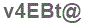 The text to enter in the texbox below is: v4EBt@