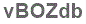 The text to enter in the texbox below is: vBOZdb
