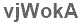 The text to enter in the texbox below is: vjWokA