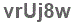 The text to enter in the texbox below is: vrUj8w
