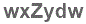 The text to enter in the texbox below is: wxZydw