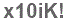 The text to enter in the texbox below is: x10iK!