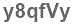 The text to enter in the texbox below is: y8qfVy