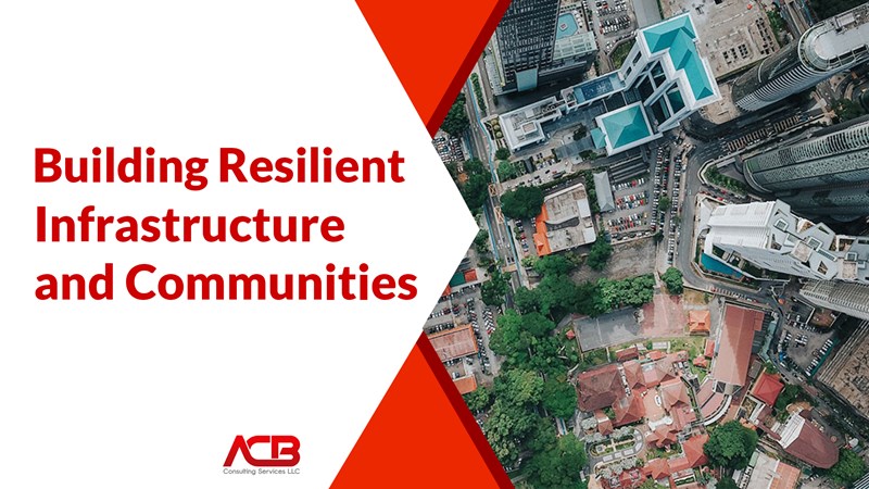 Building Resilient Infrastructure and Communities